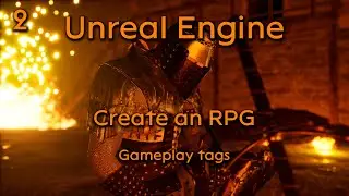 Create a Role playing game in Unreal Engine Part 2 - Gameplay tags