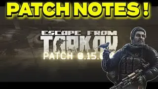 WIPE IS HERE! - Tarkov 0.15 Patch Notes - Tarkov News & Updates