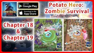 Potato Hero Zombie Survival Gameplay - How to pass Chapter 18 + Chapter 19