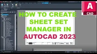 How TO Create Sheet Set Manager in Autocad 2023