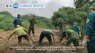 VOA60 Climate Watch - Vietnam: 179 people killed, 145 missing in storms, landslides and floods