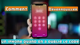 Comment Déverrouiller un iPhone quand On a Oublié le Code ?