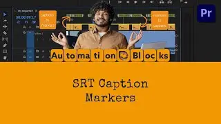 Import/Export Markers to SRT Captions with Automation Blocks | Premiere Pro Tutorial