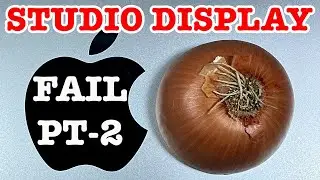 Apple Studio Display Major Fail Sneaky Look Inside & Onion Rings Refund Part 2