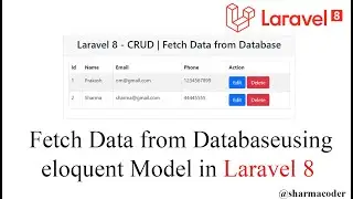 Laravel 8 CRUD 2: Fetch data from database in laravel 8 using Eloquent Model