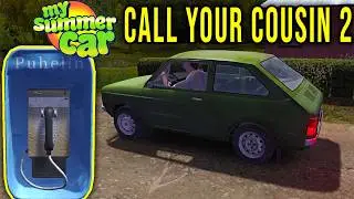 CALL YOUR COUSIN 2 - NEW PHONE BOOTHS - CALL FOR A RIDE - My Summer Car