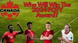 Who Will Win The 2024 Canada Soccer Player Of The Year Award?