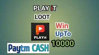 PLAYit Maha Loot Offer Collect 5 Card & Win Upto ₹10000 Guaranteed Money In Paytm Cash