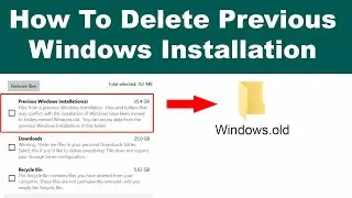 How to delete Previous Windows Installation (Windows.old folder) on Windows 10