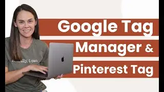 How to Install the Pinterest Tag with Google Tag Manager (+ Pinterest Conversion Event Codes)