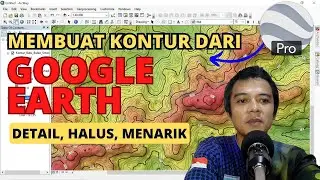 Cara Membuat Kontur Dari Google Earth Ke ArcGIS | Tutorial Mudah, Hasilnya Halus Dan Menarik