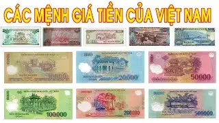 KHÁM PHÁ NHỮNG Địa Danh Trên CÁC Mệnh Giá Tiền Việt Nam