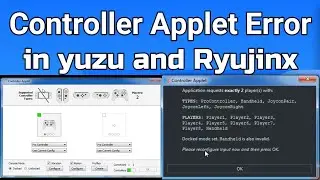 How to Fix Controller Applet Error in yuzu and Ryujinx