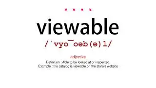 How to pronounce viewable - Vocab Today