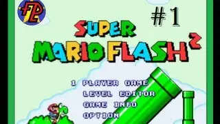 Super Mario Flash 2: Main Game - Part 1