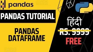 pandas dataframe - python pandas tutorial in hindi