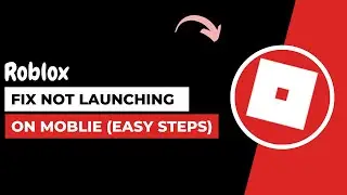 How to Fix Roblox Not Launching Mobile !