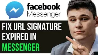 HOW TO FIX URL SIGNATURE EXPIRED IN MESSENGER (New Way)