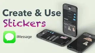 How to Create & Use iMessage Stickers on your iPhone or iPad?