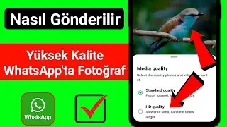 whatsapp'ta yüksek kaliteli fotoğraflar nasıl gönderilir
