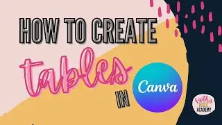 How To Create Tables In Canva