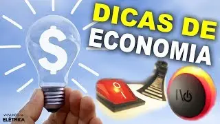 Dicas de ECONOMIA de ENERGIA