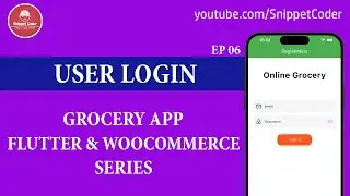 Grocery App - Flutter & WooCommerce Series 2024 - User Login- EP 06