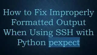 How to Fix Improperly Formatted Output When Using SSH with Python pexpect