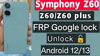 Symphony Z60 plus Frp Bypass/Symphony Z60 Gmail account Unlock android 12