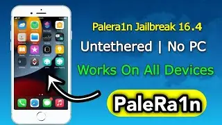 Jailbreak iOS 16.4 Untethered [No Computer] - Palera1n Jailbreak 16.4 Untethered