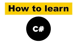 Beginners Guide: How to Learn C# Easily