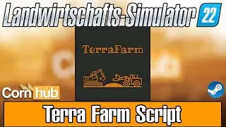 LS22 Mods - LS22 Terra Farm - LS22 Modvorstellung