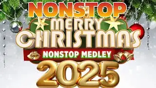 🎄🎅🏼🎁 Nonstop Christmas Songs Medley 2025 🎄🎅🏼🎁 The Best Christmas Songs 2025 🎄🎅🏼🎁 Paskong Pinoy 2025