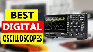 Top 3 Best Digital Oscilloscopes 2024