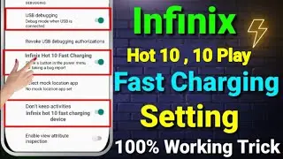 Infinix Hot 10 Fast Charging Setting | Infinix Hot 10 Play Charging Problem