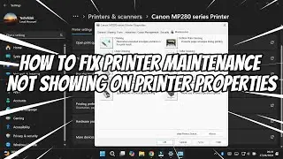 How to Fix Printer Maintenance Not Showing on Printer Properties