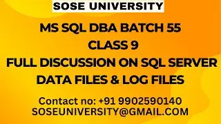 SqlDBA Batch 55 Class9 Full Discussion on Sql Server Data files & Log files|| Contact +91 9902590140