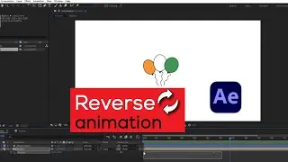 How to reverse animation in after effects | Balloon flying example #tutorial