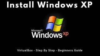 Install Windows XP Professional using VirtualBox | Static IP Address