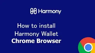 Install Harmony Wallet on Chrome