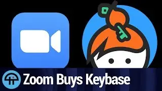 Zoom Buys Keybase to Fix Its Encryption.
