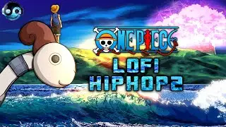 The best calm and relaxing mix - One Piece Lofi 2🌴