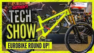 The Best Bits Of Eurobike 2023 | GMBN Tech Show 286