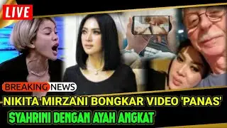 Nikita Mirzani Bongkar Video 'Panas' Syahrini dengan Ayah Angkat, Reino Barack Ancam Bercerai