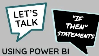 Use DAX - IF Function in Power BI
