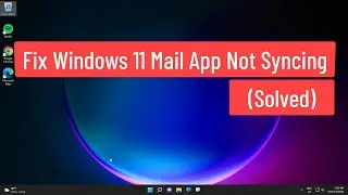 Fix Windows 11 Mail App Not Syncing