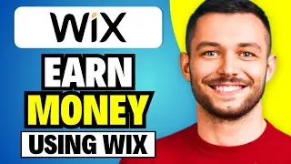 How to Earn Money Using Wix | Easy 2024 Tutorial