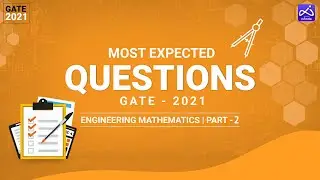 Most Expected Questions | Engineering Mathematics - Part 2 | #GATE 2021 | Vidyalankar