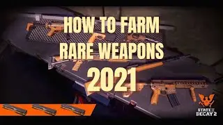 The Best Way To Farm Rare Guns In State Of Decay 2