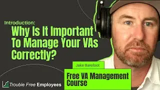 Why You NEED To Manage Your VAs (VIRTUAL ASSISTANTS) Properly